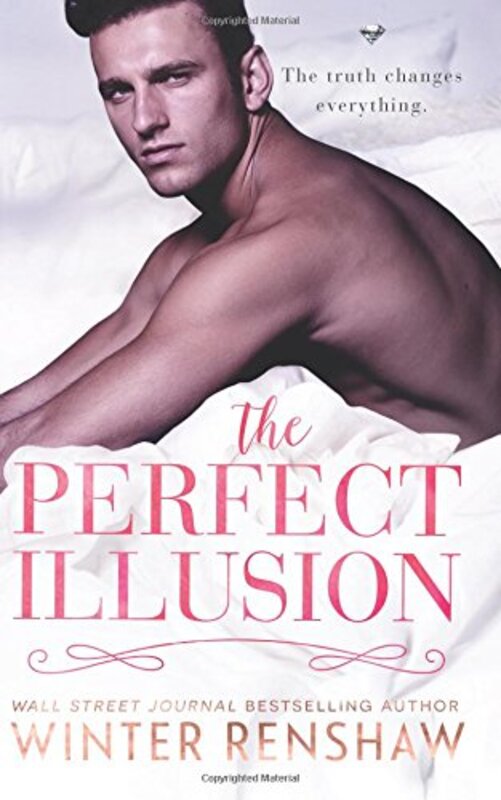 Book cover for "The Perfect Illusion" by Winter Renshaw