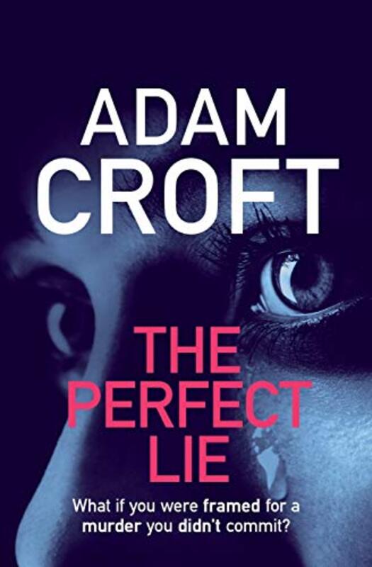 Book cover for "The Perfect Lie" by Adam Croft