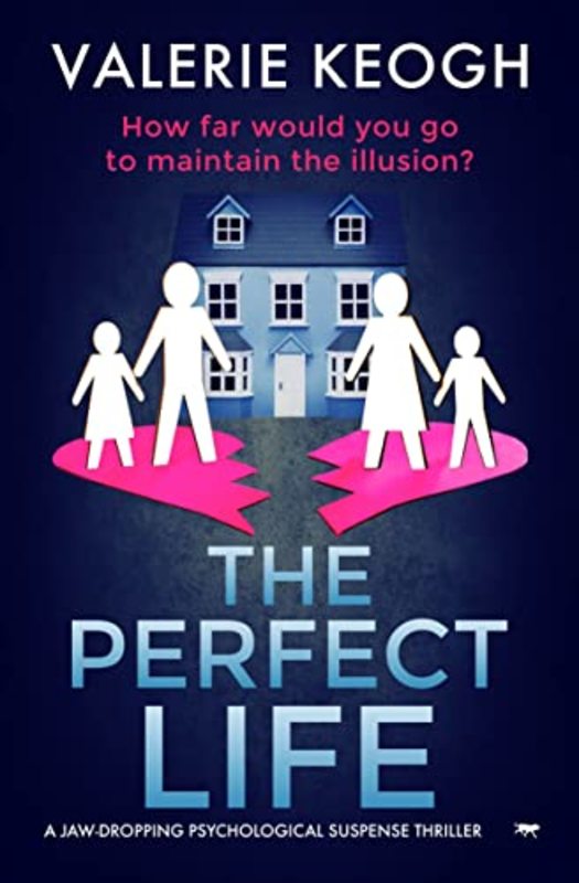 Book cover for "The Perfect Life" by Valerie Keogh