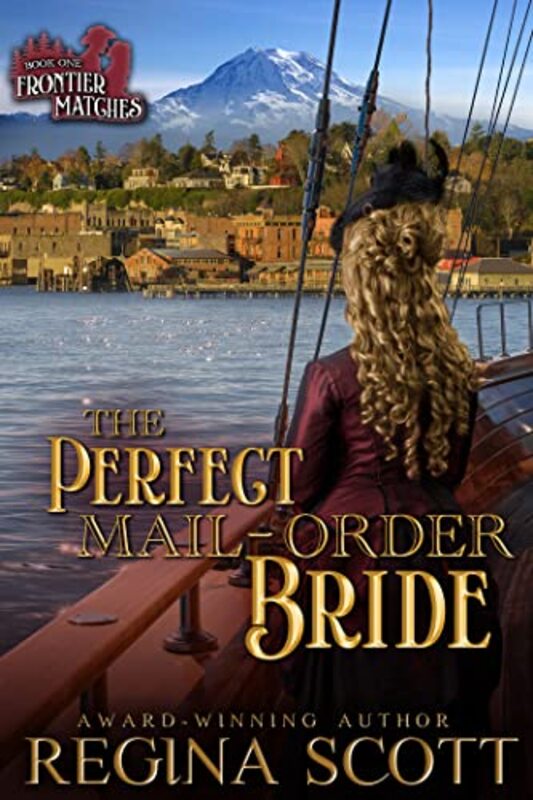 Book cover for "The Perfect Mail-Order Bride" by Regina Scott