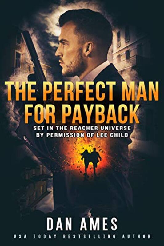 Book cover for "The Perfect Man for Payback" by Dan Ames