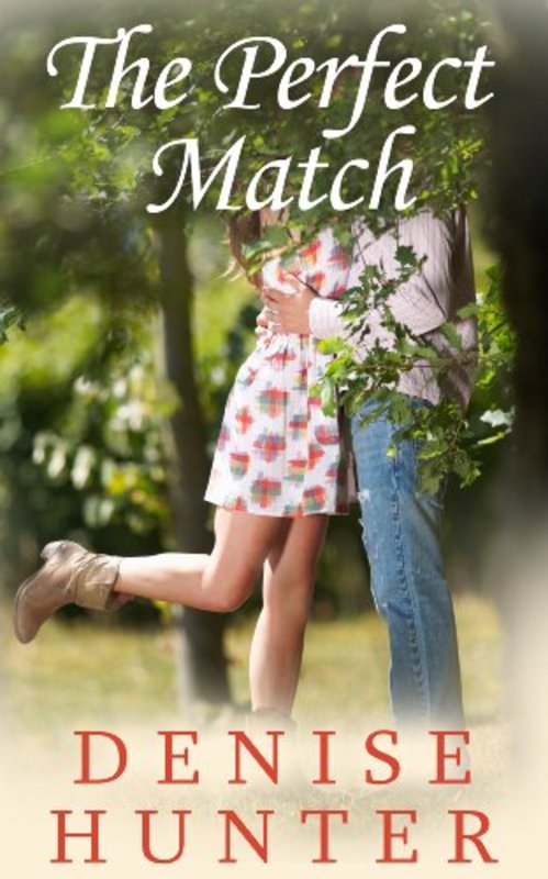 Book cover for "The Perfect Match" by Denise Hunter