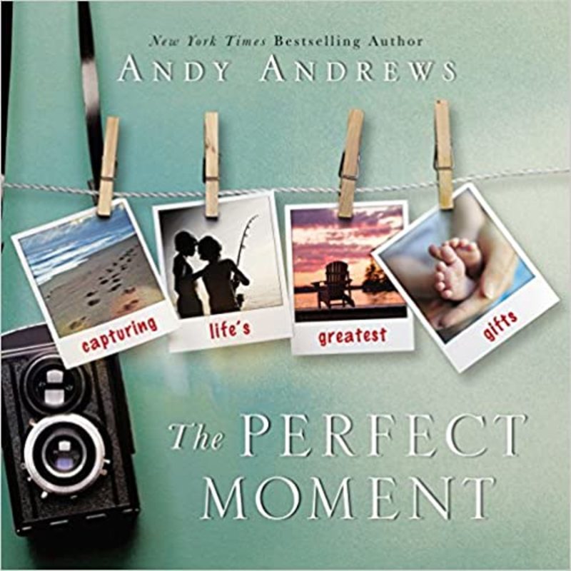 Book cover for "The Perfect Moment" by Andy Andrews