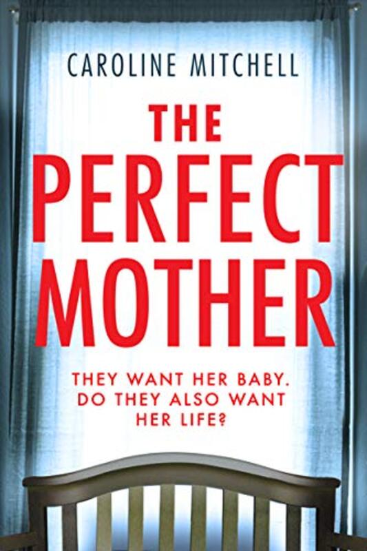 Book cover for "The Perfect Mother" by Caroline Mitchell