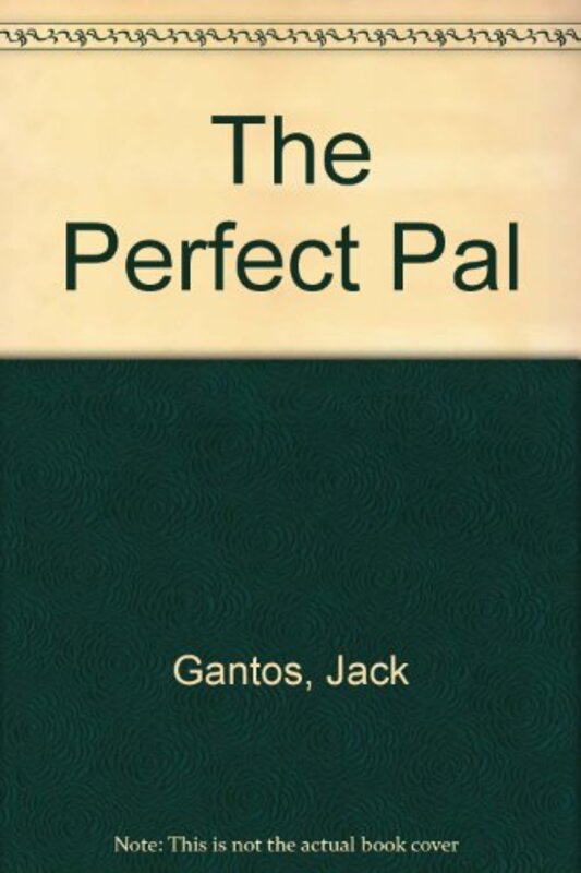 Book cover for "The Perfect Pal" by Jack Gantos