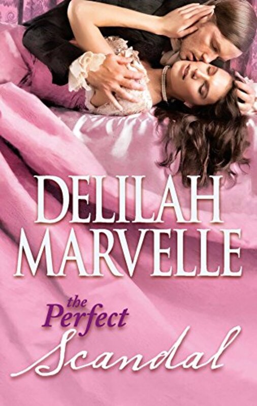 Book cover for "The Perfect Scandal" by Delilah Marvelle