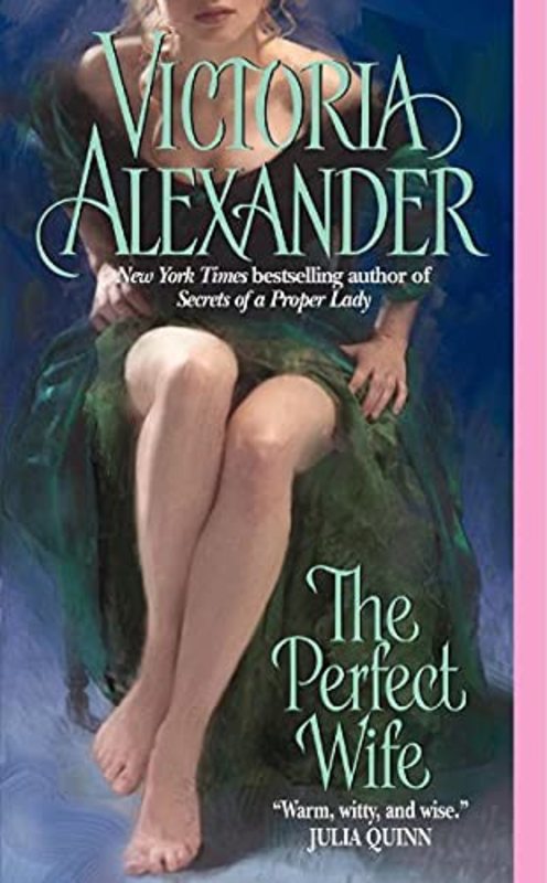 Book cover for "The Perfect Wife" by Victoria Alexander