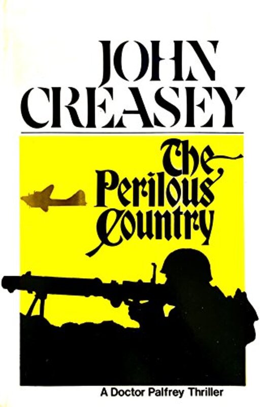 Book cover for "The Perilous Country" by John Creasey