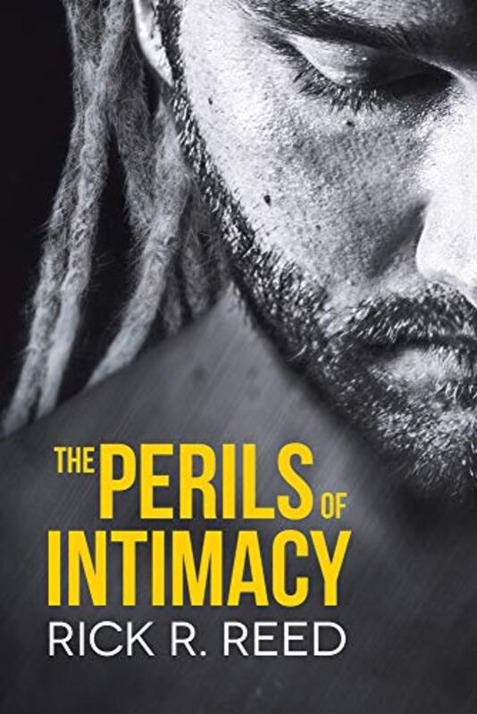 Book cover for "The Perils of Intimacy" by Rick R Reed