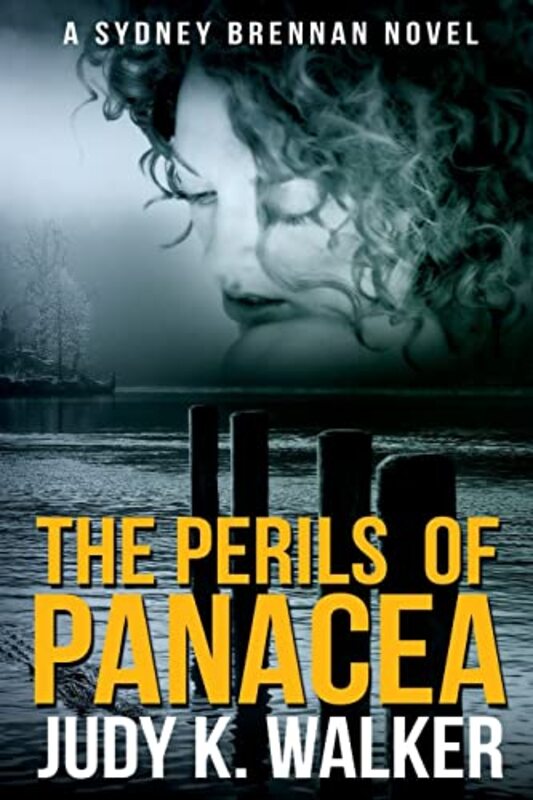 Book cover for "The Perils of Panacea" by Judy K Walker