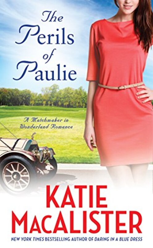 Book cover for "The Perils of Paulie" by Katie MacAlister