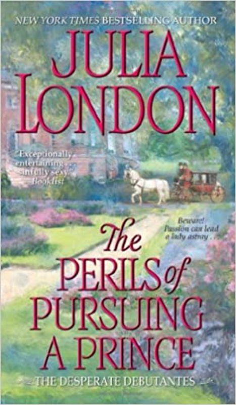Book cover for "The Perils of Pursuing a Prince" by Julia London