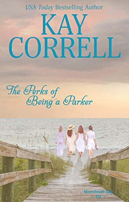 Book cover for "The Perks of Being a Parker" by Kay Correll
