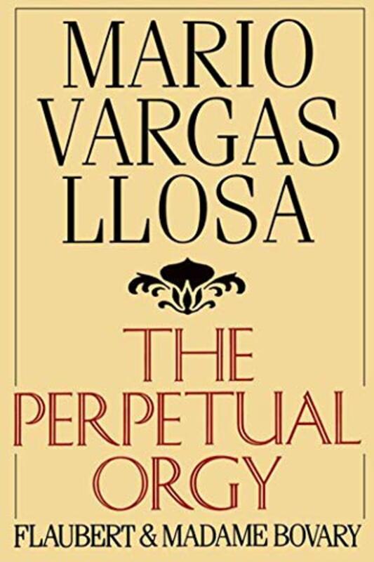 Book cover for "The Perpetual Orgy" by Mario Vargas Llosa