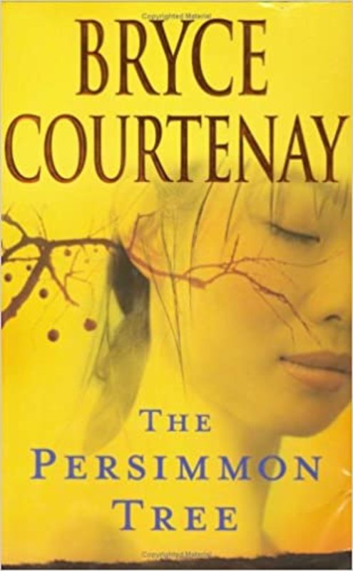 Book cover for "The Persimmon Tree" by Bryce Courtenay