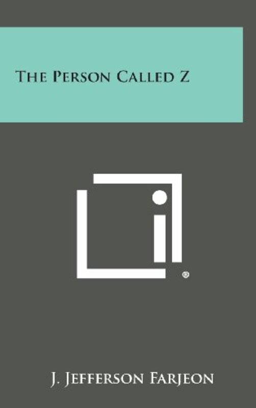 Book cover for "The Person Called Z" by Joseph Jefferson Farjeon