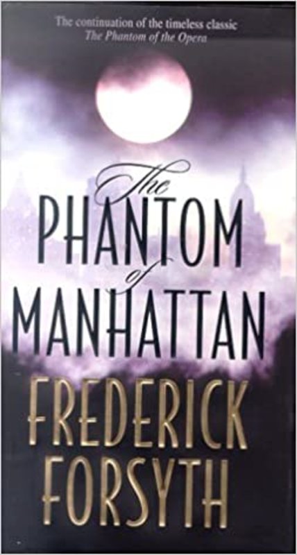 Book cover for "The Phantom of Manhattan" by Frederick Forsyth