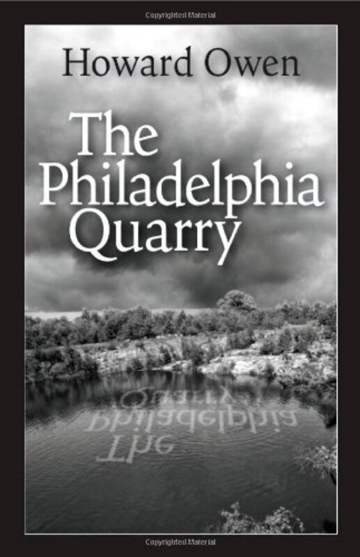 Book cover for "The Philadelphia Quarry" by Howard Owen