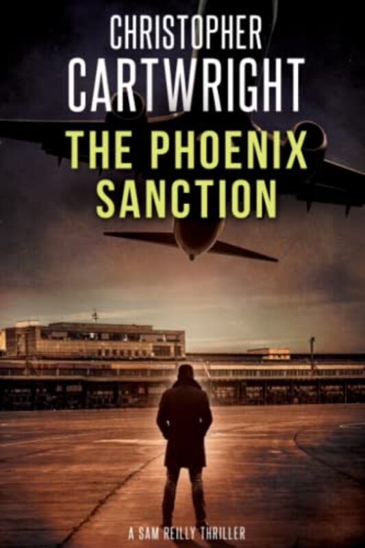 Book cover for "The Phoenix Sanction" by Christopher Cartwright