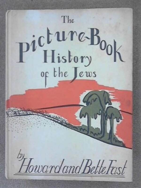 Book cover for "The Picture Book History of the Jews" by Howard Fast