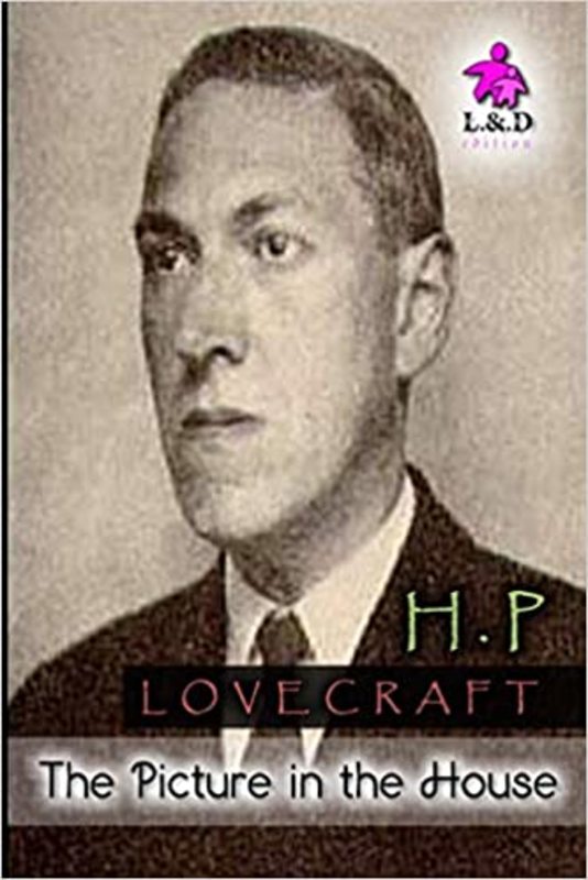 Book cover for "The Picture in the House" by H. P. Lovecraft