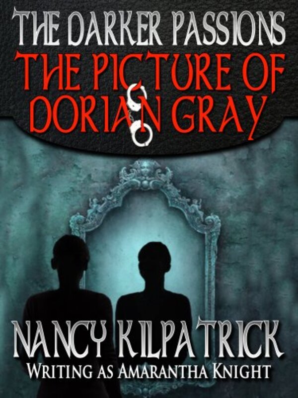Book cover for "The Picture of Dorian Gray" by Nancy Kilpatrick
