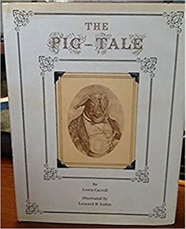 Book cover for "The Pig-Tale" by Lewis Carroll
