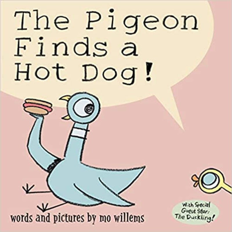 Book cover for "The Pigeon Finds a Hot Dog!" by Mo Willems