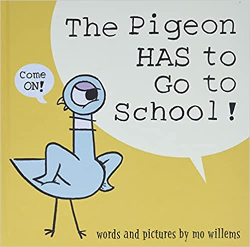Book cover for "The Pigeon HAS to Go to School!" by Mo Willems