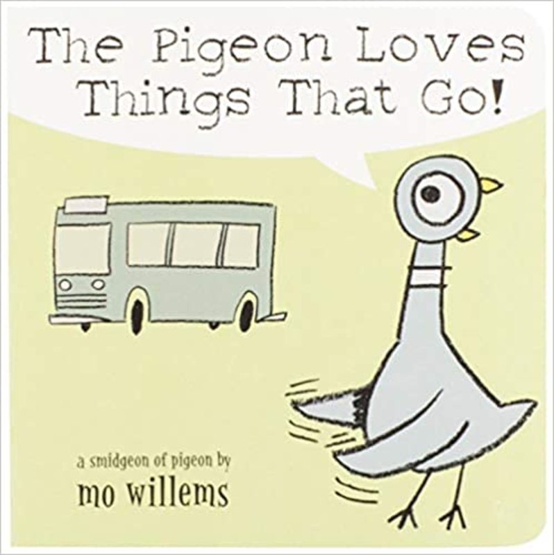 Book cover for "The Pigeon Loves Things That Go!" by Mo Willems
