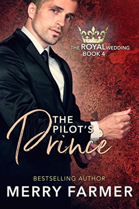 Book cover for "The Pilot's Prince" by Merry Farmer