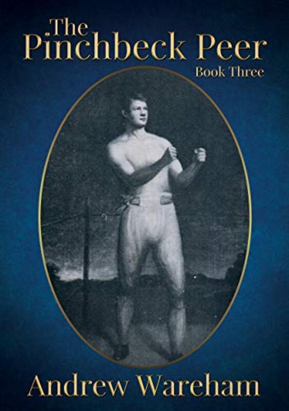 Book cover for "The Pinchbeck Peer: Book Three" by Andrew Wareham