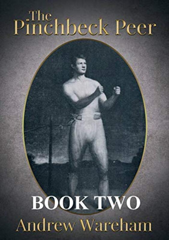 Book cover for "The Pinchbeck Peer: Book Two" by Andrew Wareham