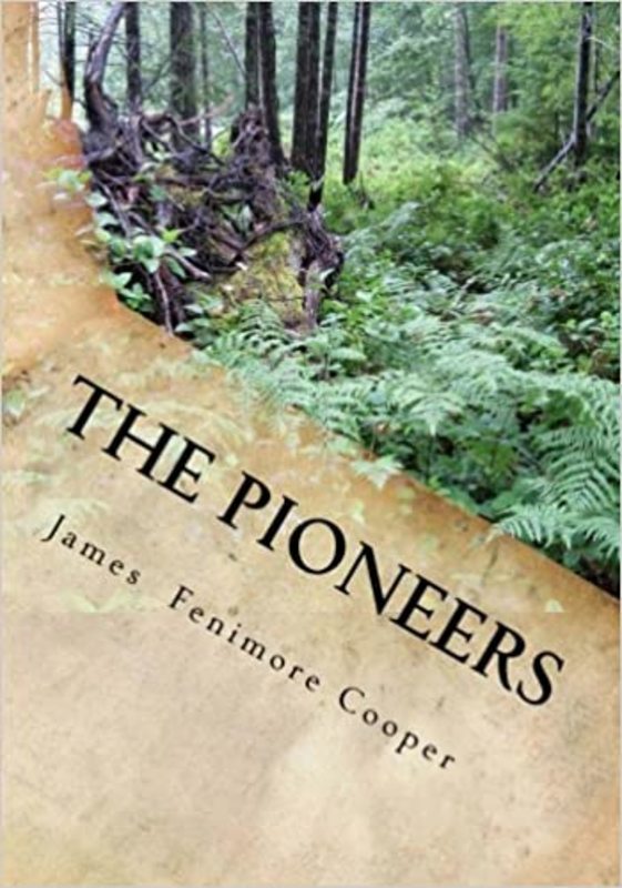 Book cover for "The Pioneers" by James Fenimore Cooper