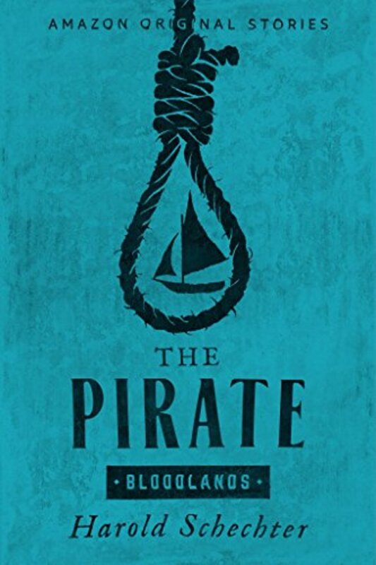 Book cover for "The Pirate" by Harold Schechter
