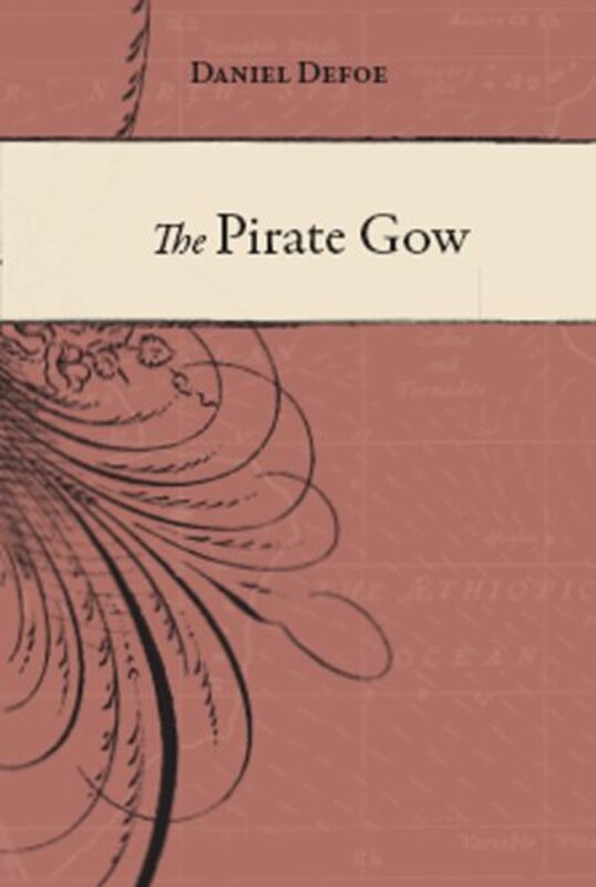 Book cover for "The Pirate Gow" by Daniel Defoe