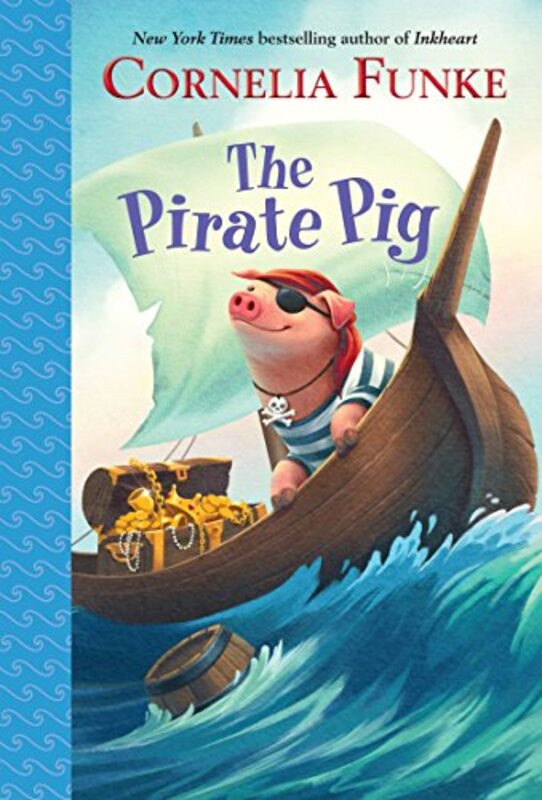 Book cover for "The Pirate Pig" by Cornelia Funke