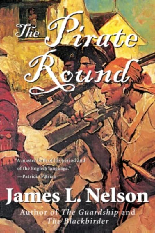 Book cover for "The Pirate Round" by James L Nelson