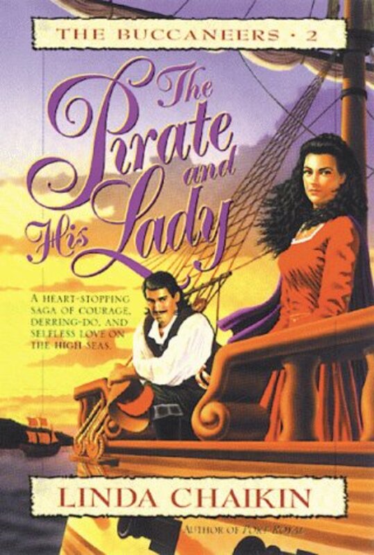 Book cover for "The Pirate and His Lady" by Linda Chaikin