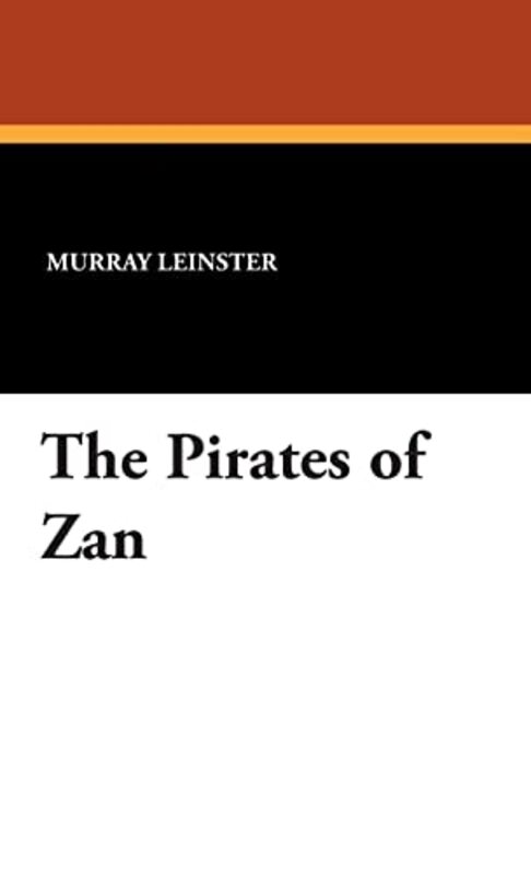 Book cover for "The Pirates of Zan / The Pirates of Ersatz" by Murray Leinster