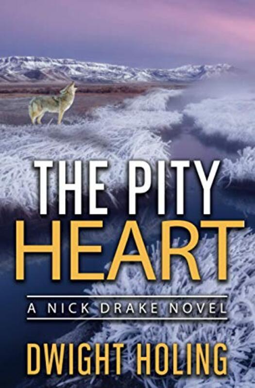 Book cover for "The Pity Heart" by Dwight Holing