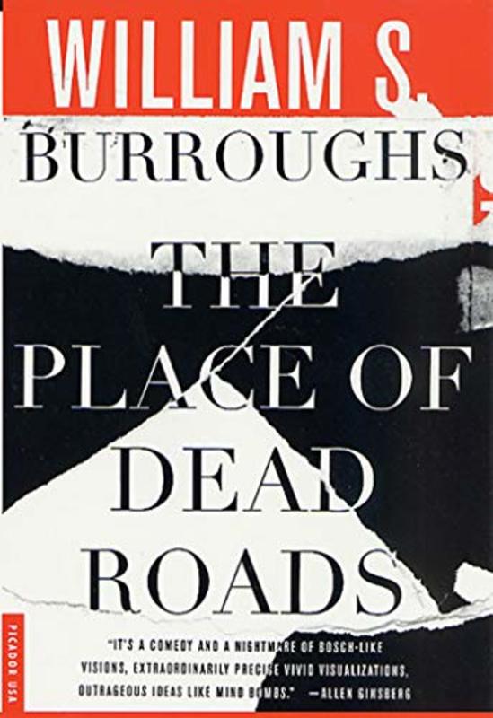 Book cover for "The Place of Dead Roads" by William S Burroughs