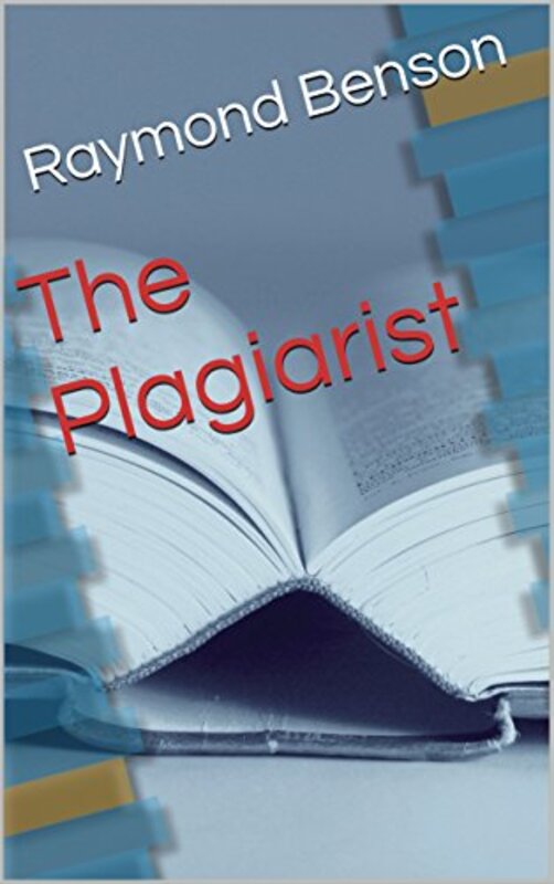 Book cover for "The Plagiarist" by Raymond Benson