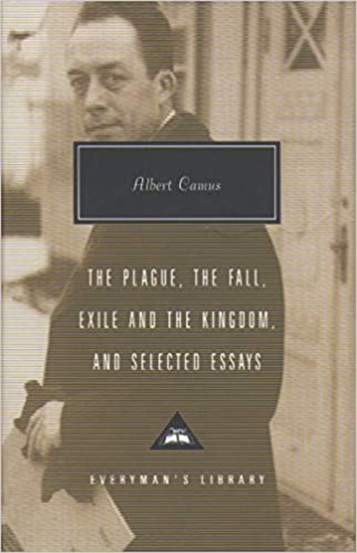 Book cover for "The Plague, The Fall, Exile and The Kingdom and Selected Essays" by Albert Camus