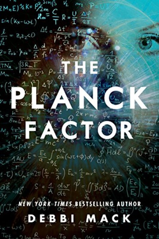 Book cover for "The Planck Factor" by Debbi Mack