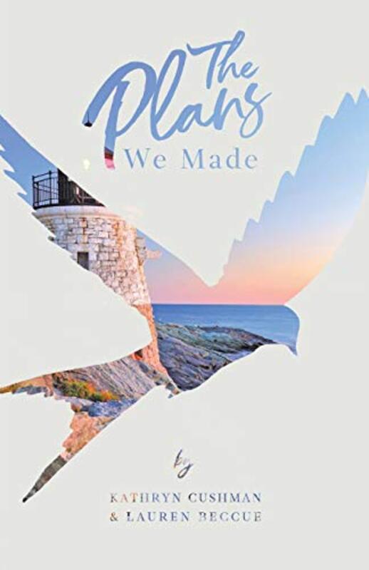Book cover for "The Plans We Made" by Kathryn Cushman