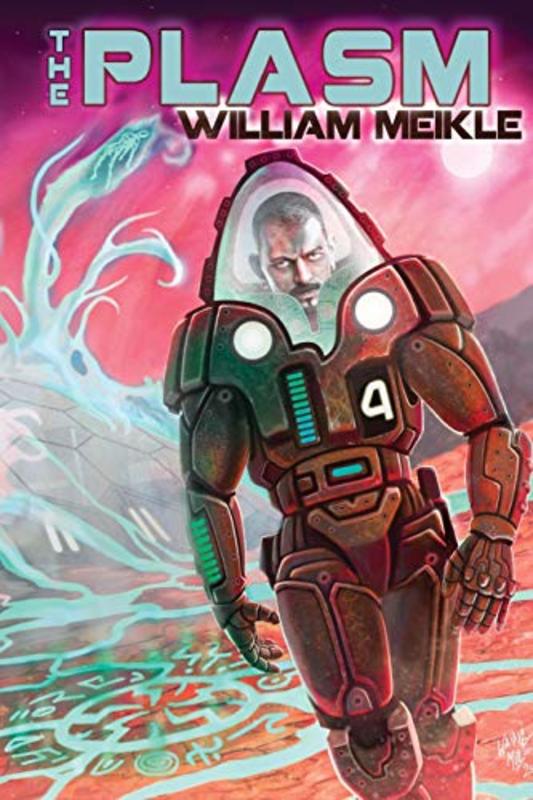 Book cover for "The Plasm" by William Meikle