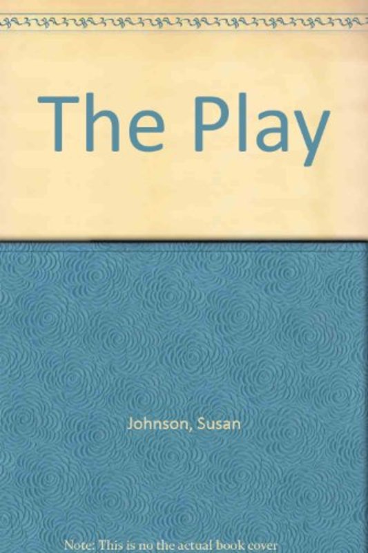Book cover for "The Play" by Susan Johnson