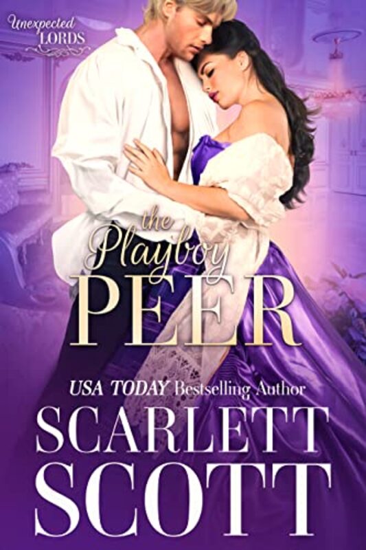 Book cover for "The Playboy Peer" by Scarlett Scott