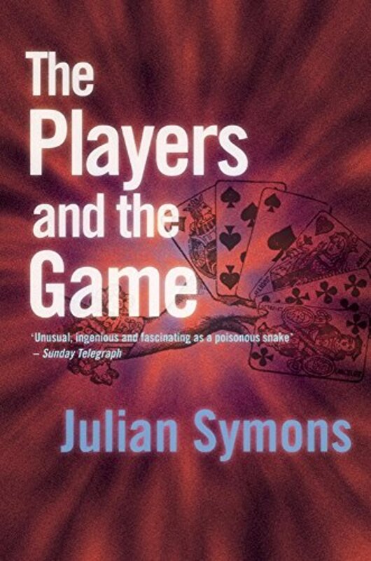 Book cover for "The Players and The Game" by Julian Symons